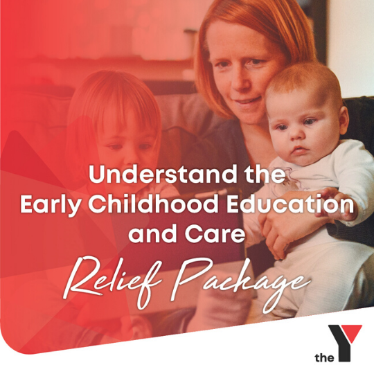 Understand the Early Childhood Education and Care Relief Package